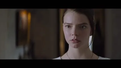 Anya Taylor-Joy - Brilliant performances